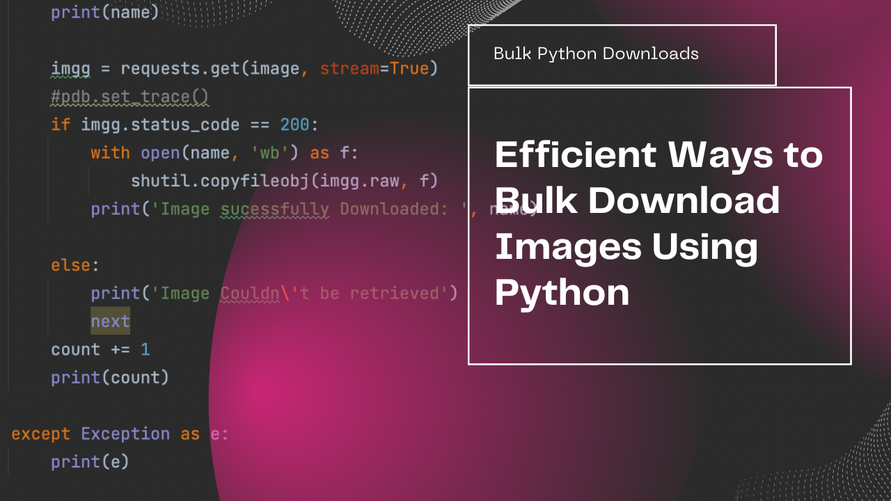 How to Download Images in Bulk in Python | Crawl Feeds